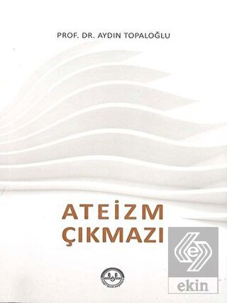 Ateizm Çıkmazı