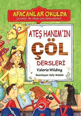 Ateş Hanım\'ın Çöl Dersleri - Afacanlar Okulda