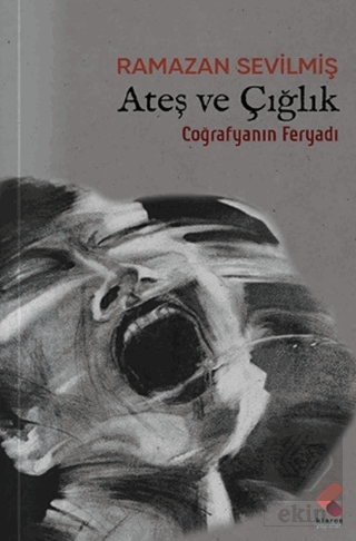 Ateş ve Çığlık