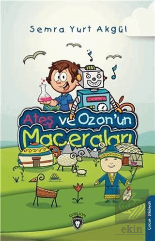 Ateş ve Ozon\'un Maceraları