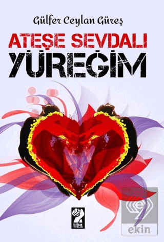 Ateşe Sevdalı Yüreğim