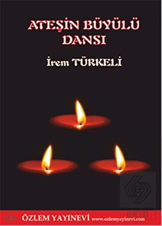 Ateşin Büyülü Dansı