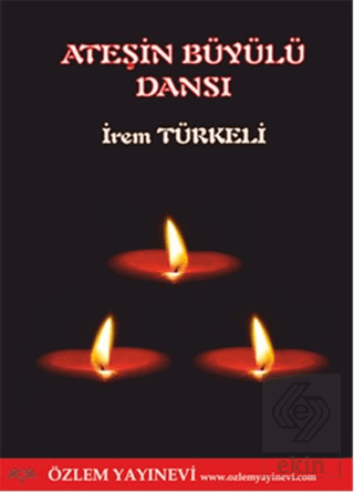 Ateşin Büyülü Dansı