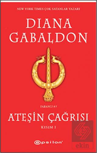 Ateşin Çağrısı - Kısım: 1