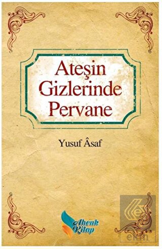 Ateşin Gizlerinde Pervane