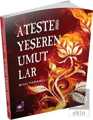 Ateşle Yeşeren Umutlar