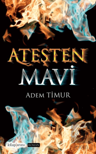 Ateşten Mavi