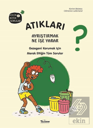 Atıkları Ayrıştırmak Ne İşe Yarar?