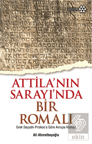 Atilla\'nın Sarayında Bir Romalı