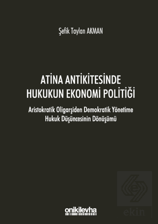 Atina Antikitesinde Hukukun Ekonomi Politiği - Ari