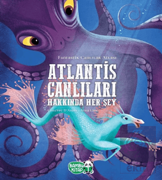 Atlantis Canlıları Hakkında Her Şey