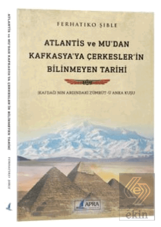 Atlantis ve Mudan Kafkasyaya Çerkeslerin Bilinmeyen Tarihi