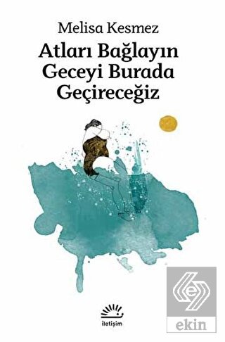 Atları Bağlayın Geceyi Burada Geçireceğiz