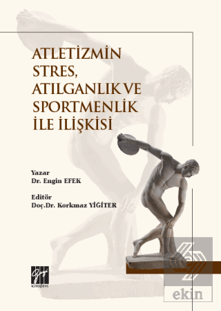 Atletizmin Stres, Atılganlık ve Sportmenlik İle İl