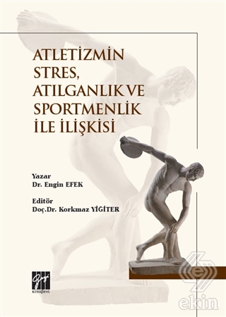 Atletizmin Stres, Atılganlık ve Sportmenlik İle İl