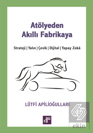 Atölyeden Akıllı Fabrikaya