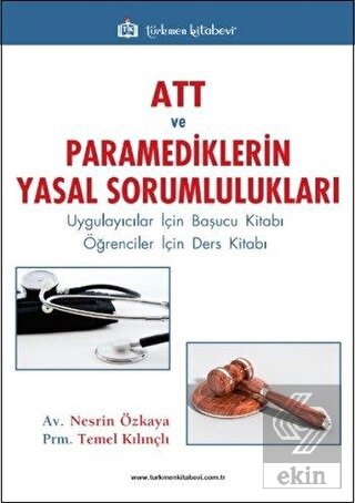 ATT ve Paramediklerin Yasal Sorumlulukları