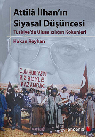 Attila İlhan\'ın Siyasal Düşüncesi