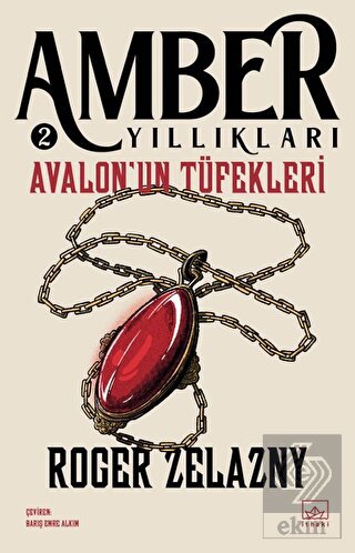 Avalon'un Tüfekleri - Amber Yıllıkları 2