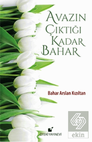 Avazın Çıktığı Kadar Bahar