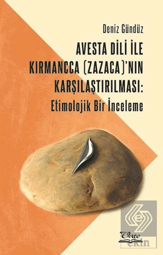 Avesta Dili İle Kırmancca (Zazaca)'nın Karşılaştır