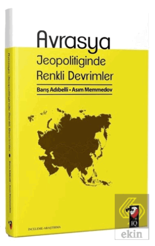 Avrasya Jeopolitiğinde Renkli Devrimler