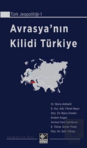 Avrasya\'nın Kilidi Türkiye