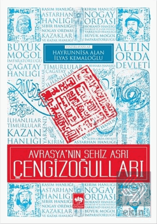 Avrasya\'nın Sekiz Asrı Çengizoğulları