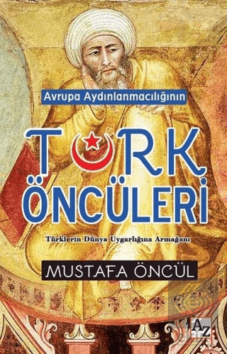 Avrupa Aydınlanmacılığının Türk Öncüleri