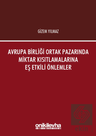 Avrupa Birliği Ortak Pazarında Miktar Kısıtlamalar