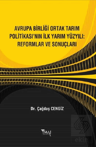 Avrupa Birliği Ortak Tarım Politikası\'nın İlk Yarı