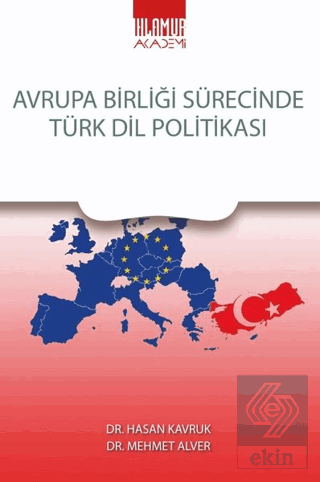 Avrupa Birliği Sürecinde Türk Dil Politikası