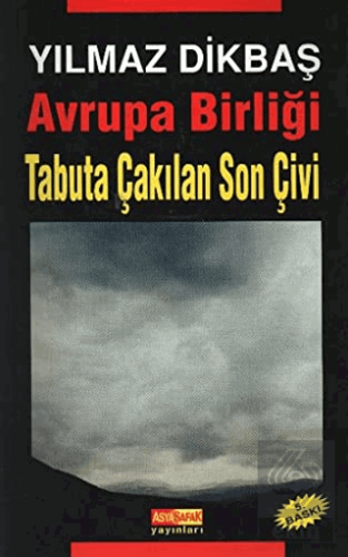 Avrupa Birliği Tabuta Çakılan Son Çivi