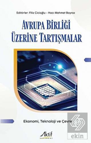 Avrupa Birliği Üzerine Tartışmalar - Ekonomi Tekno