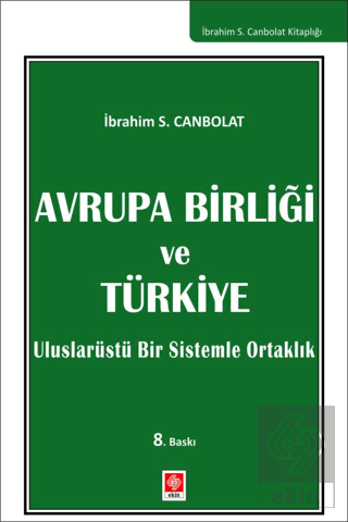 Avrupa Birliği ve Türkiye İbrahim S. Canbolat