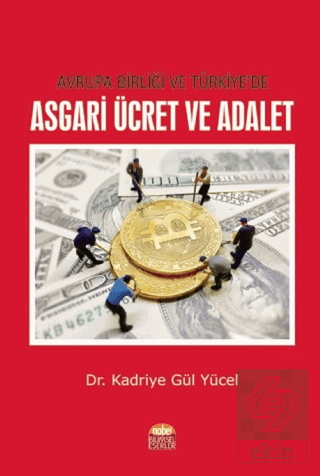 Avrupa Birliği ve Türkiye\'de Asgari Ücret ve Adale