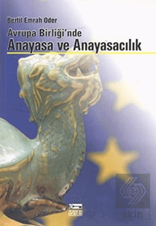 Avrupa Birliği\'nde Anayasa ve Anayasacılık