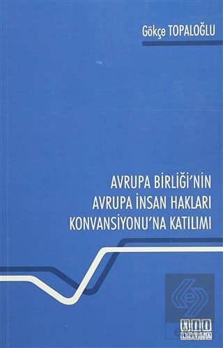 Avrupa Birliği\'nin Avrupa İnsan Hakları Konvansiyo