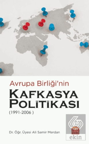 Avrupa Birliği'nin Kafkasya Politikası (1991-2006)