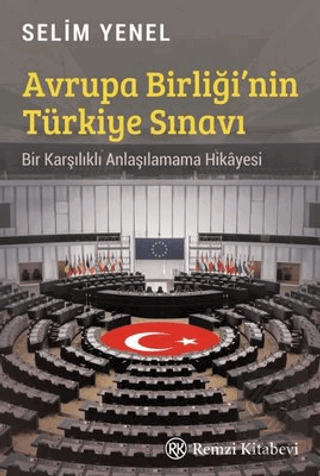 Avrupa Birliği'nin Türkiye Sınavı