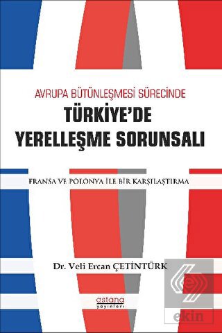 Avrupa Bütünleşme Sürecinde Türkiye'de Yerleşme So