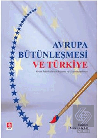 Avrupa Bütünleşmesi ve Türkiye Muhsin Kar