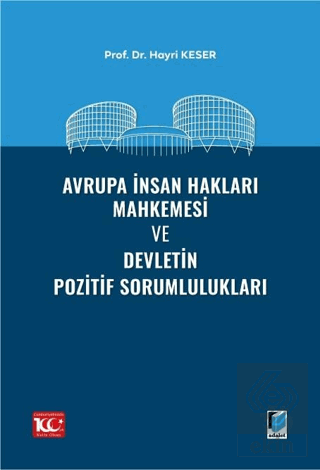 Avrupa İnsan Hakları Mahkemesi ve Devletin Pozitif