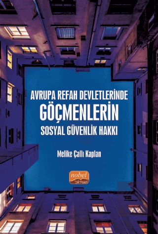 Avrupa Refah Devletlerinde Göçmenlerin Sosyal Güve