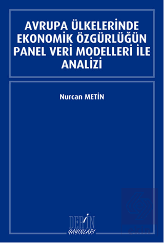 Avrupa Ülkelerinde Ekonomik Özgürlüğün Panel Veri