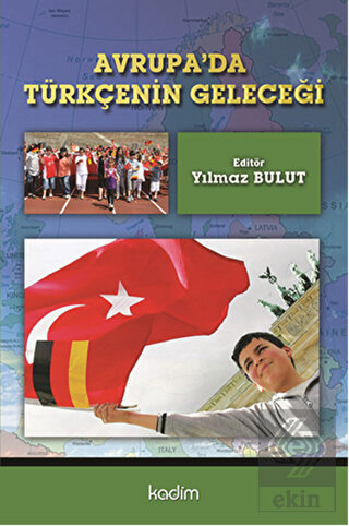 Avrupa\'da Türkçenin Geleceği