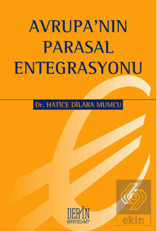 Avrupa\'nın Parasal Entegrasyonu