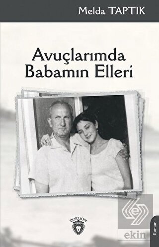 Avuçlarımda Babamın Elleri