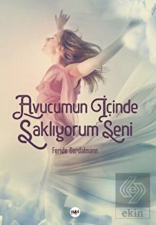 Avucumun İçinde Saklıyorum Seni