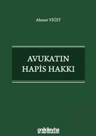 Avukatın Hapis Hakkı